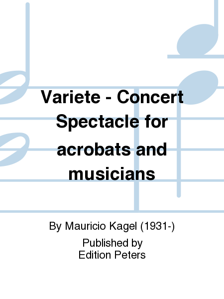 Variete - Concert Spectacle for acrobats and musicians