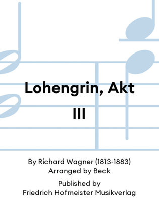 Lohengrin, Akt III