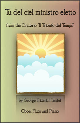 Book cover for Tu del ciel ministro eletto, Aria by G F Handel, for Oboe, Flute and Piano