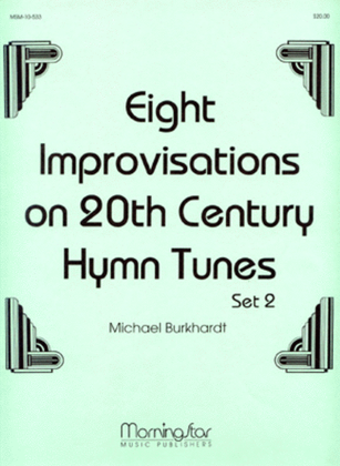 Book cover for Eight Improvisations on 20th Century Hymn Tunes, Set 2