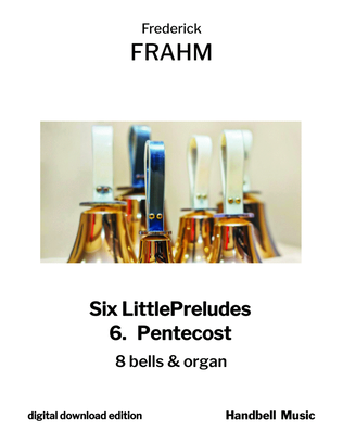 Book cover for Six Little Preludes for Organ and Bells 6. Pentecost
