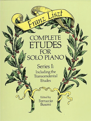 Book cover for Liszt - Complete Etudes Series 1 Piano