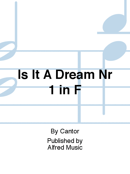Is It A Dream Nr 1 in F