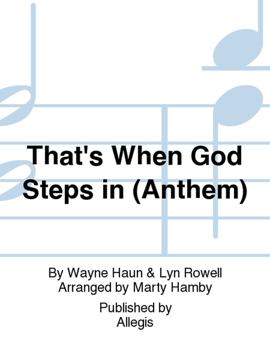 That's When God Steps in (Anthem)