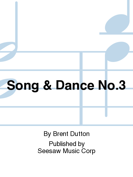 Song And Dance No.3