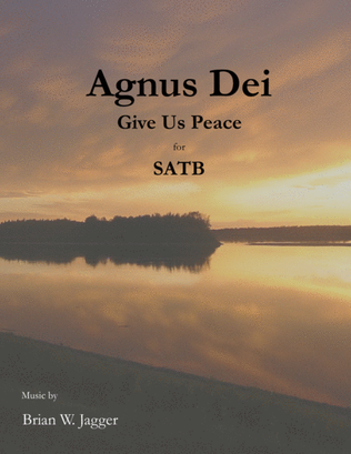 Agnus Dei - Give Us Peace