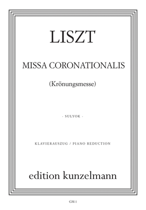 Missa coronationalis (Coronation Mass) for soli, mixed choir and orchestra