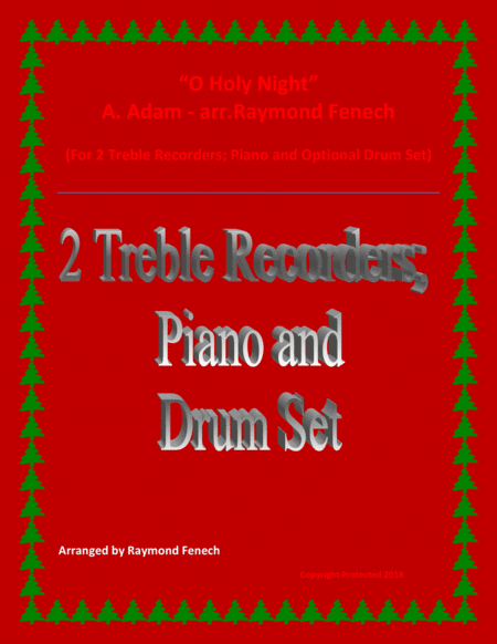O Holy Night - 2 Treble Recorders, Piano and Optional Drum Set - Intermediate Level image number null