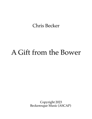 A Gift From The Bower (Revised)
