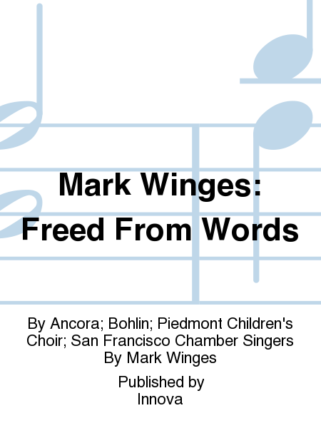Mark Winges: Freed From Words