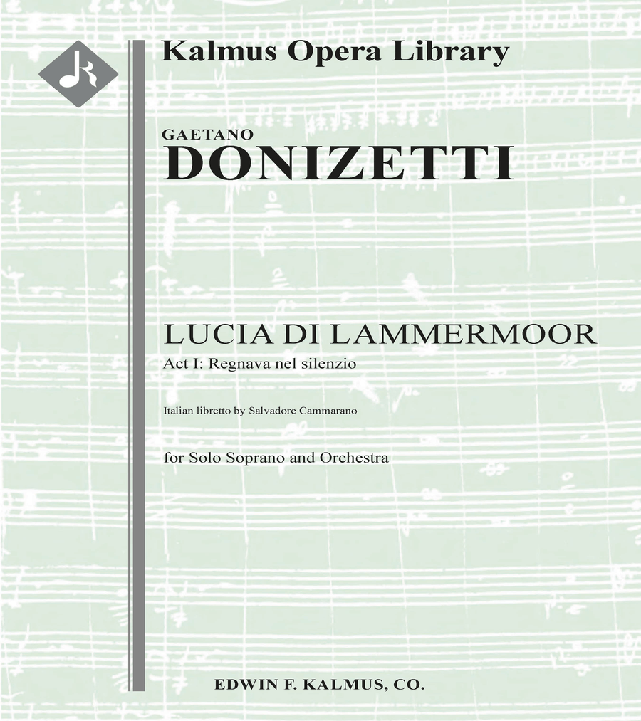 Lucia di Lammermoor, Act I: Regnava nel silenzio (soprano)