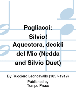 Book cover for PAGLIACCI: Silvio! Aquestora, decidi del Mio (Nedda and Silvio Duet)