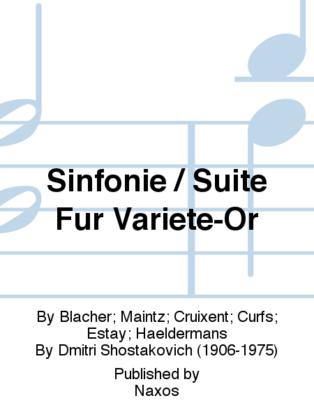 Sinfonie / Suite Fur Variete-Or