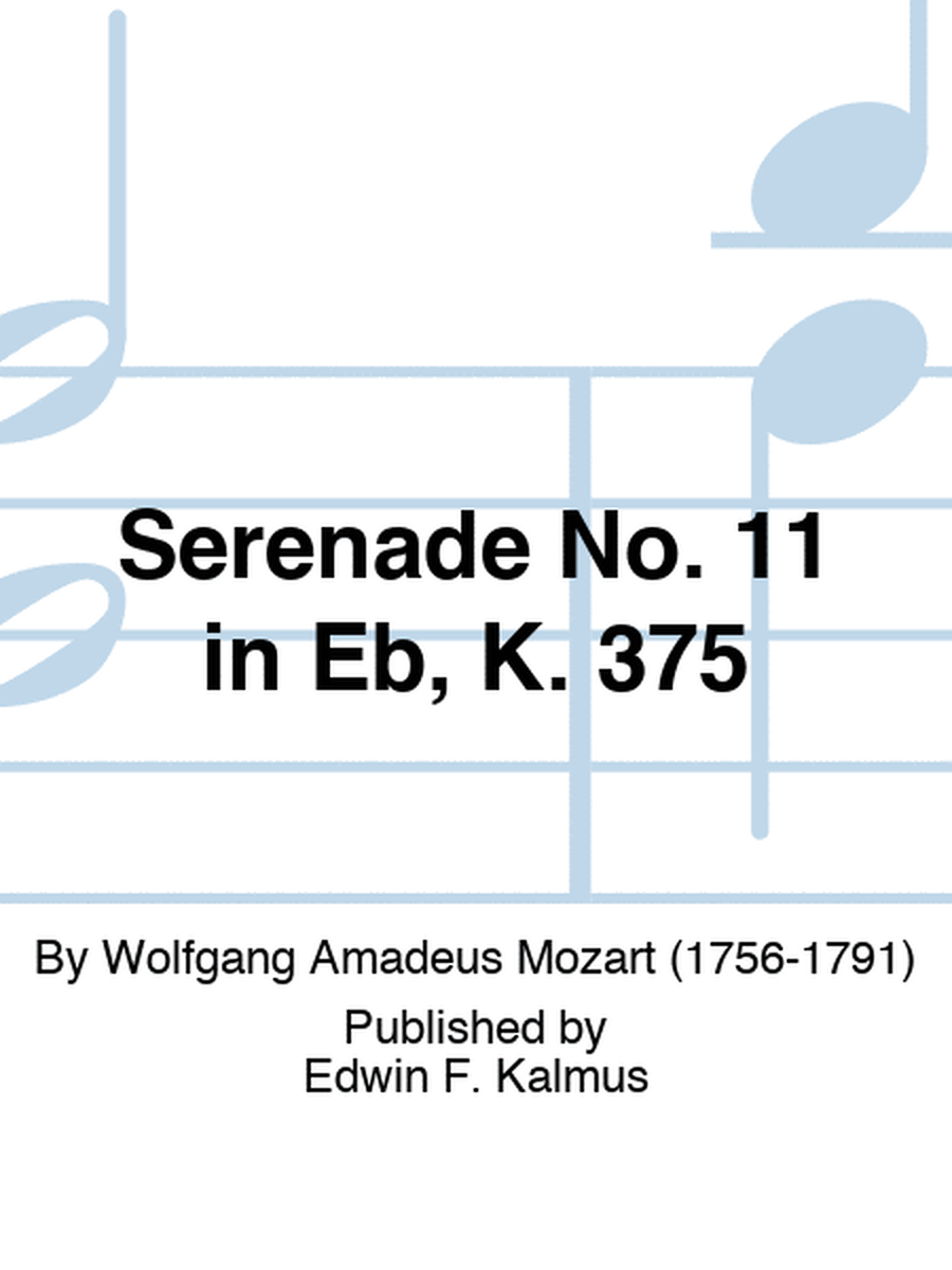 Serenade No. 11 in Eb, K. 375