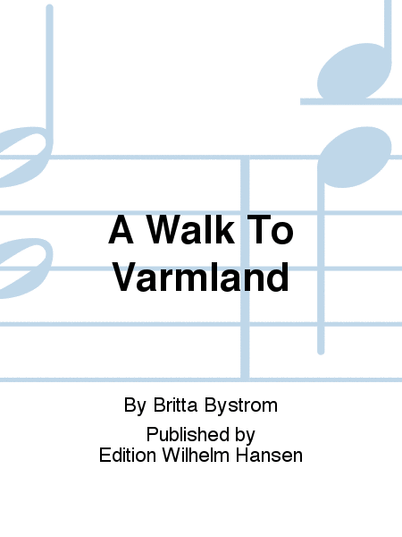 A Walk To Varmland  Sheet Music