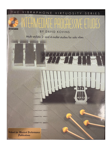 Intermediate Progressive Etudes - Vibraphone Method Book for 2 and 4 Mallets (Learn to Improvise)