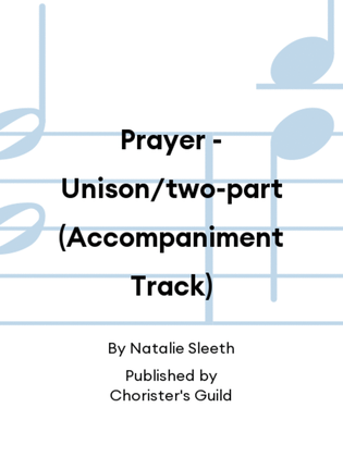 Book cover for Prayer - Unison/two-part (Accompaniment Track)