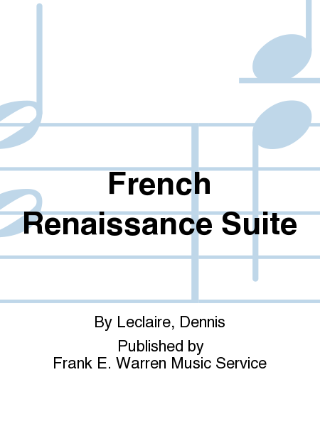 French Renaissance Suite