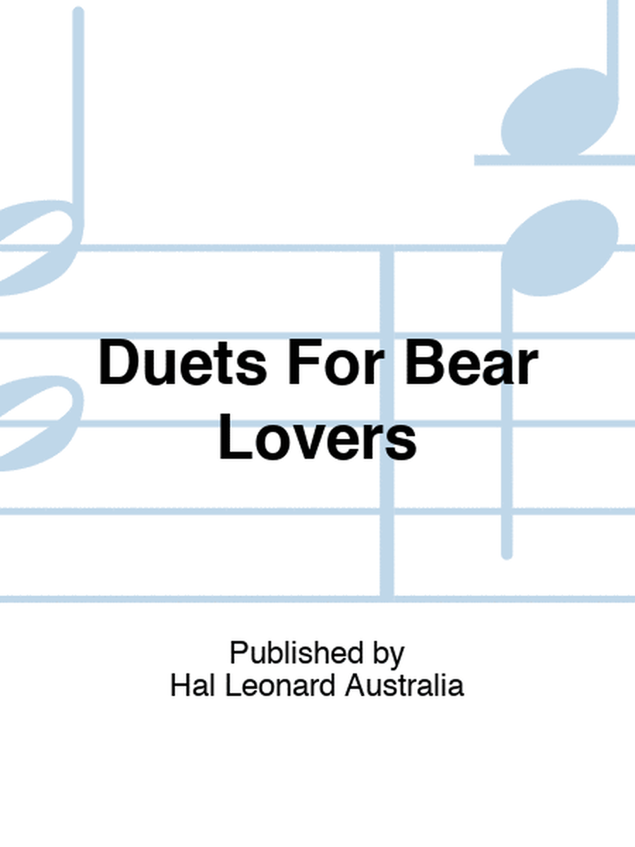 Duets For Bear Lovers
