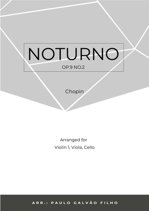 Book cover for NOTURNO OP.9 NO.2 - CHOPIN - STRING TRIO (VIOLIN, VIOLA & CELLO)
