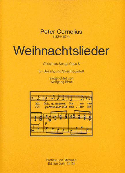 Weihnachtslieder für Gesang und Streichquartett (Kontrabass ad lib.) op. 8 (Liedtexte deutsch/englisch)