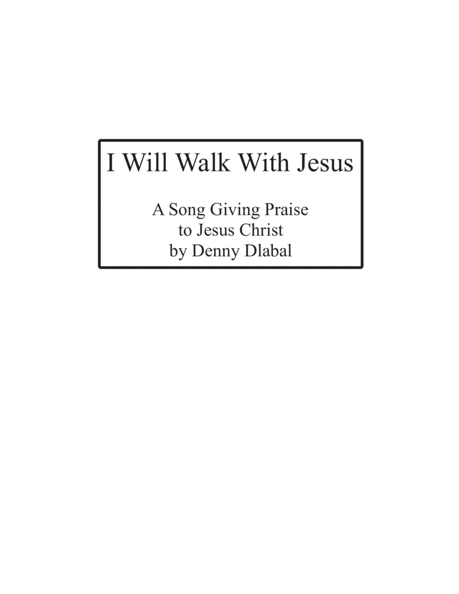 I Will Walk With Jesus Piano, Vocal, Guitar scores gallery preview page 1