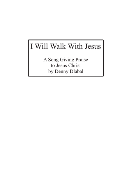 I Will Walk With Jesus image number null