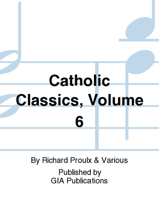 Book cover for Catholic Classics, Volume 6