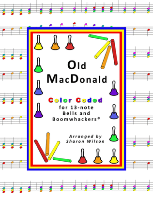 Old MacDonald Had a Farm for 13-note Bells and Boomwhackers® (with Color Coded Notes)