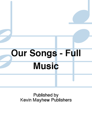 Our Songs - Full Music