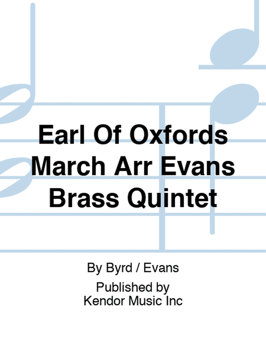 Earl Of Oxfords March Arr Evans Brass Quintet