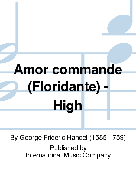 Amor Commande (Floridante) - High