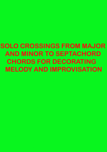 !Guitar 24 Solo Crossings From ( Eb to Bb7, and Cm to G7 ) Chords for Decorating Melody and Improvisation - 1 Page
