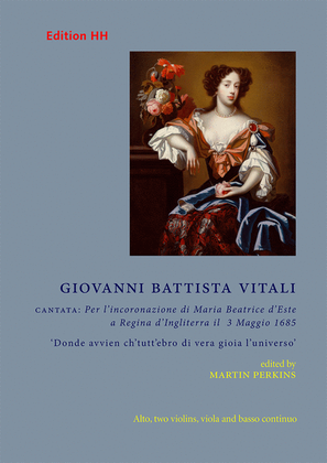 Per l’incoronazione di Maria Beatrice d’Este a Regina d’Ingliterra il 3 Maggio 1685