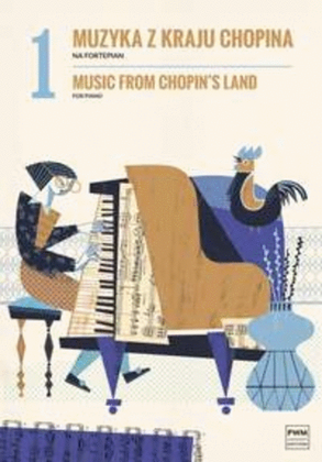 Music From Chopin's Land - Volume 1