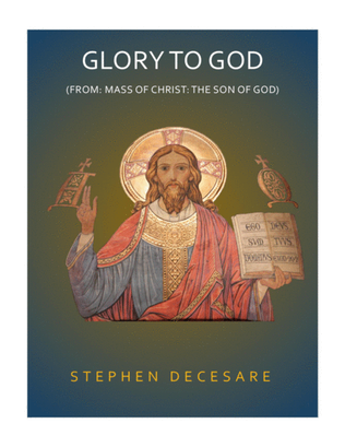 Book cover for Glory To God (from Mass of Christ: the Son of God") (Refrain and Verses Edition)