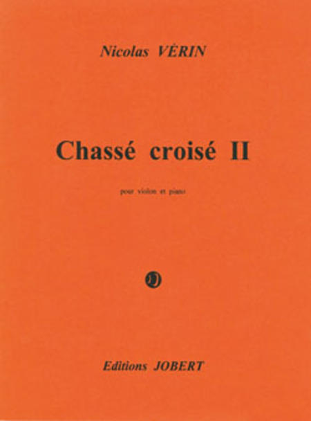 Chasse-Croise II