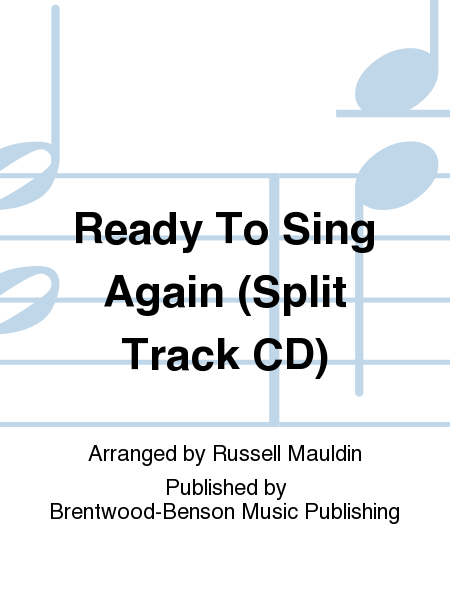 Ready To Sing Again (Split Track CD)