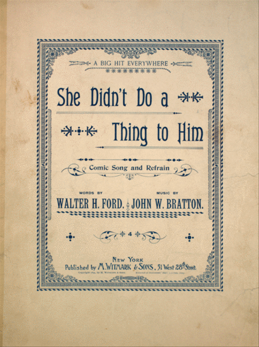 She Didn't Do A Thing To Him. Comic Song and Refrain Voice scores gallery preview page 1