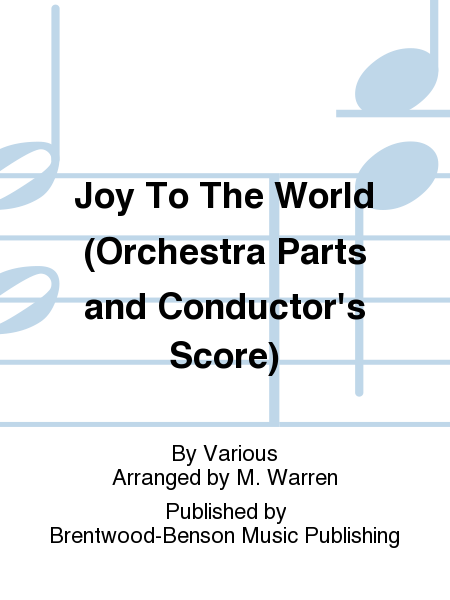 Joy To The World (Orchestra Parts and Conductor's Score)