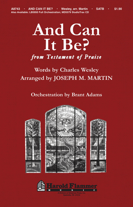 Book cover for And Can It Be? (from Testament of Praise)