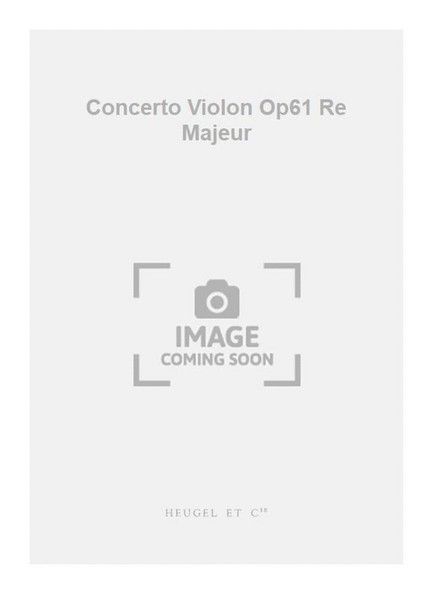 Concerto Violon Op61 Re Majeur