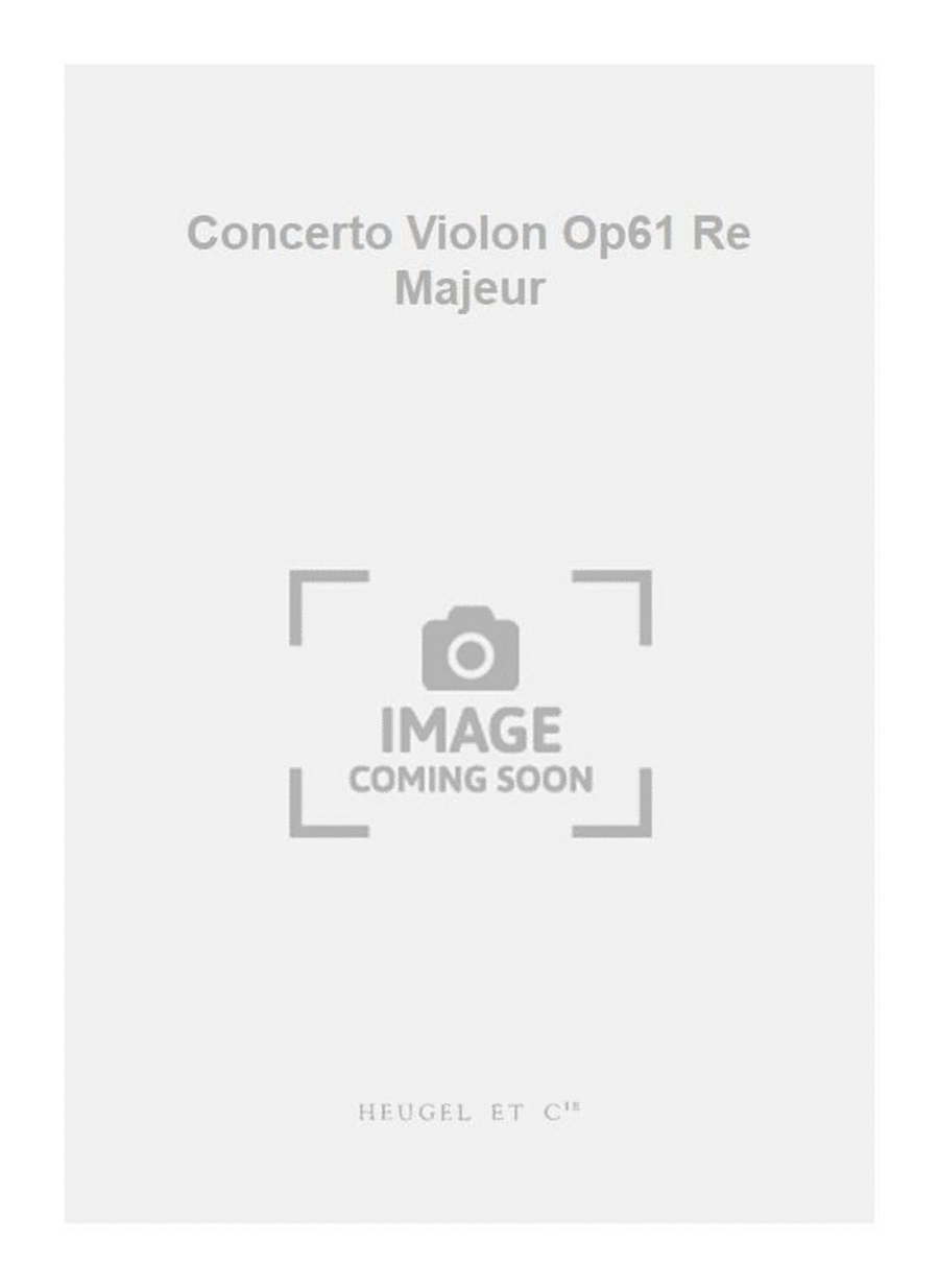 Concerto Violon Op61 Re Majeur