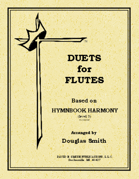 Duets For Flutes- Based on Hymnbook Harmony (unacc)
