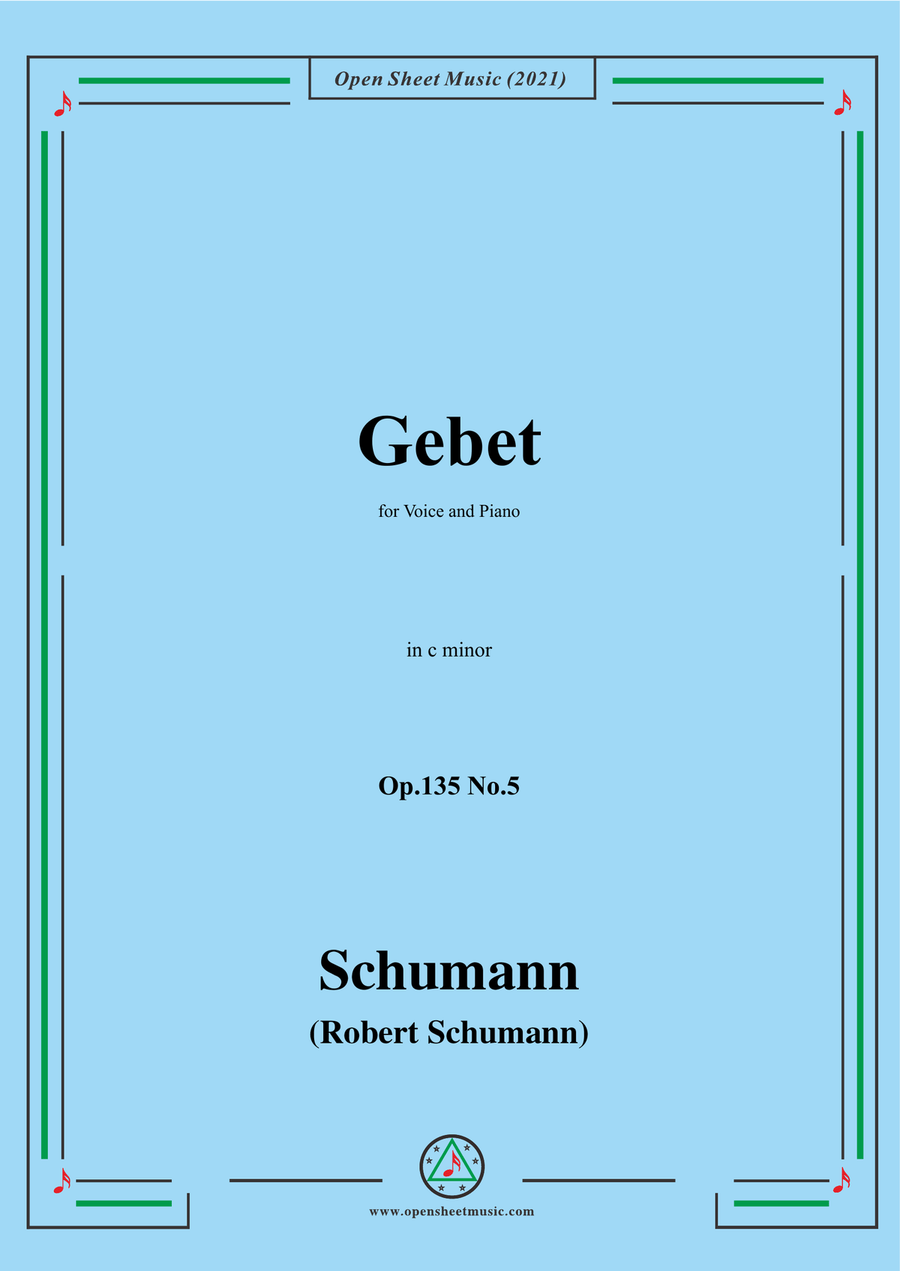 Schumann-Gebet,Op.135 No.5 in c minor,for Voice and Piano