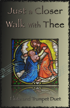 Just A Closer Walk With Thee, Gospel Hymn for Flute and Trumpet Duet