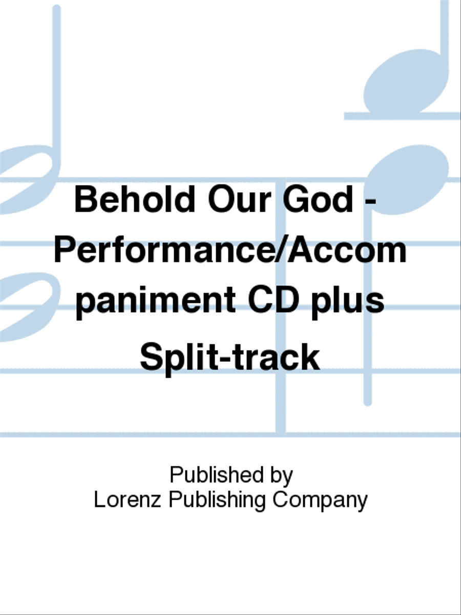 Behold Our God - Performance/Accompaniment CD plus Split-track