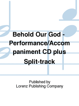 Behold Our God - Performance/Accompaniment CD plus Split-track