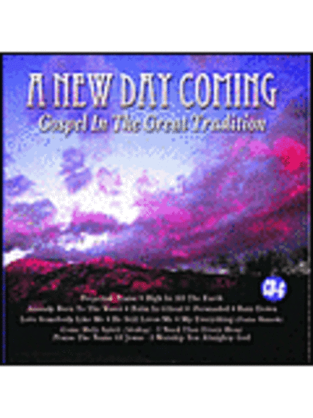 A New Day Coming: Gospel In The Great Tradition (Karaoke CDG) image number null