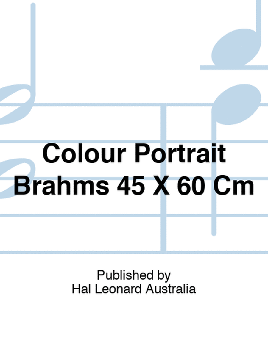 Colour Portrait Brahms 45 X 60 Cm